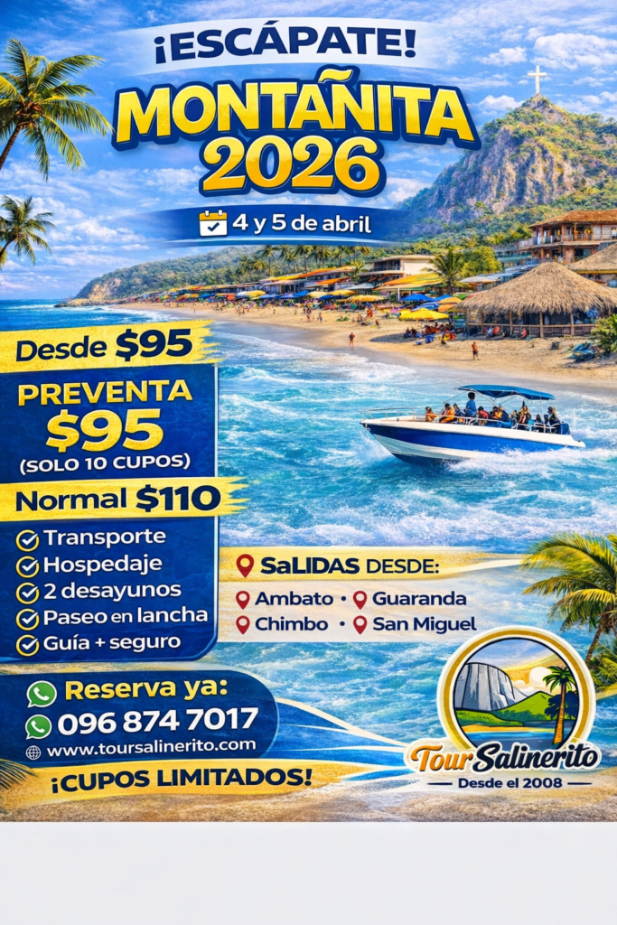 Tour a Montañita 2026 desde Ambato, Guaranda, Chimbo y San Miguel – Semana Santa Ecuador