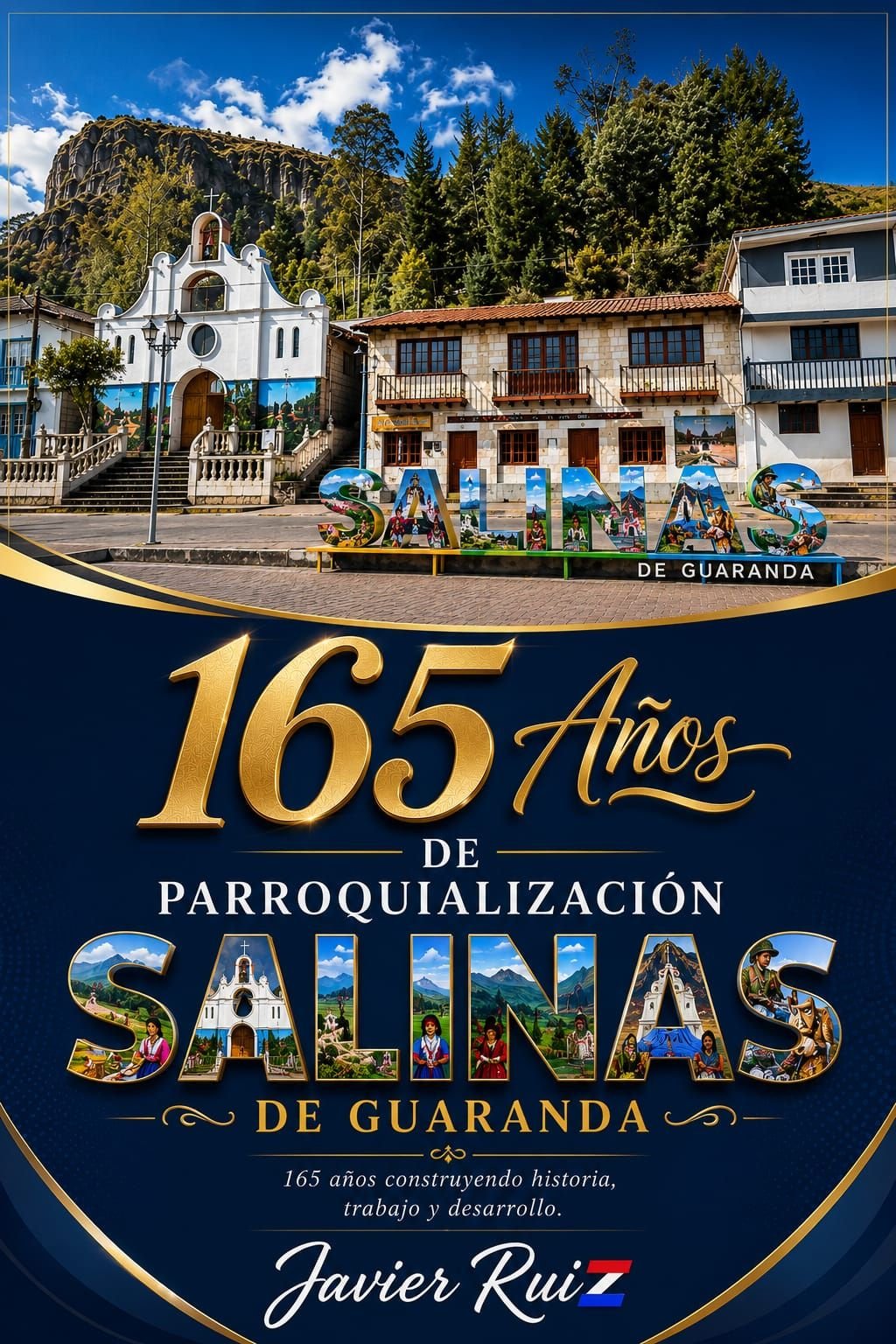 Celebración de los 165 años de parroquialización de Salinas de Guaranda con ferias ganaderas, exposición de productos comunitarios, eventos culturales, elección y coronación de la reina, sesión solemne y tradicionales toros de pueblo en la provincia Bolívar, Ecuador.